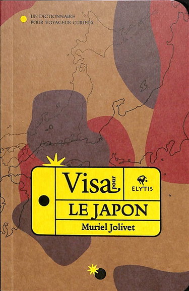 Couverture de Visa pour le Japon : un dictionnaire pour voyageur curieux