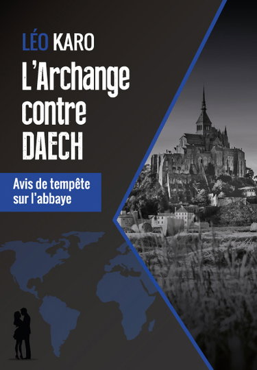 Couverture de L'archange contre Daech : avis de tempête sur l'abbaye