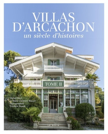 Couverture de Villas d'Arcachon : un siècle d'histoires. Vol. 2