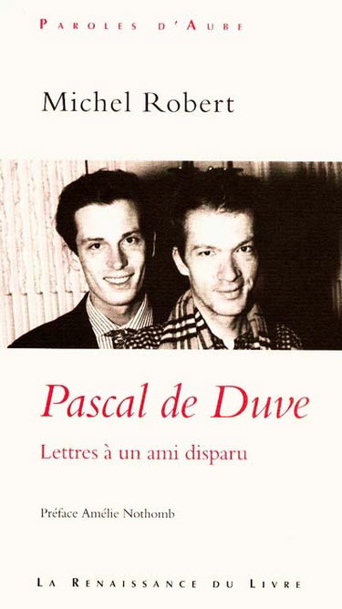 Couverture de Pascal de Duve : lettres à un ami disparu
