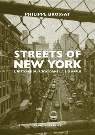 Couverture de Streets of New York : l'histoire du rock dans la Big Apple
