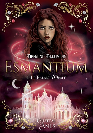 Couverture de Esmantium. Le palais d'Opale