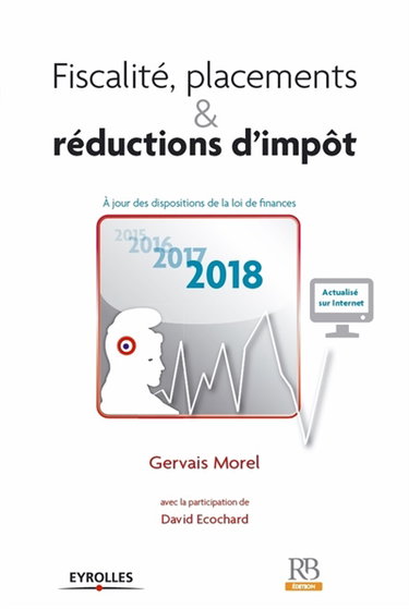 Couverture de Fiscalité, placements & réductions d'impôt : à jour des dispositions de la loi de finances 2018