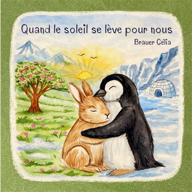 Couverture de Quand le soleil se lève pour nous