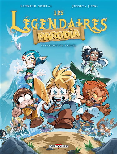 Couverture de Les Légendaires : Parodia. Vol. 8. Passage en farces