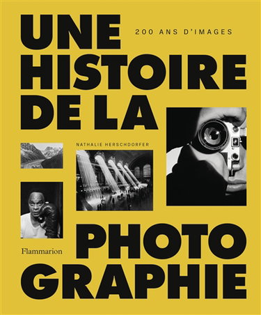Couverture de Une histoire de la photographie : 200 images