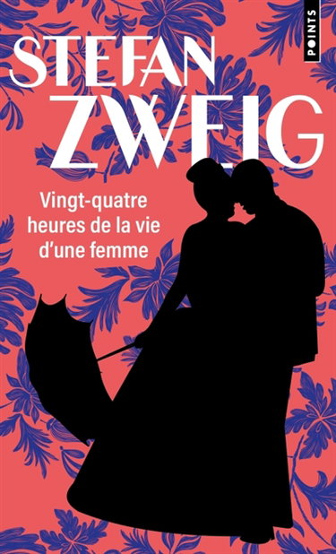 Couverture de Vingt-quatre heures de la vie d'une femme : nouvelle