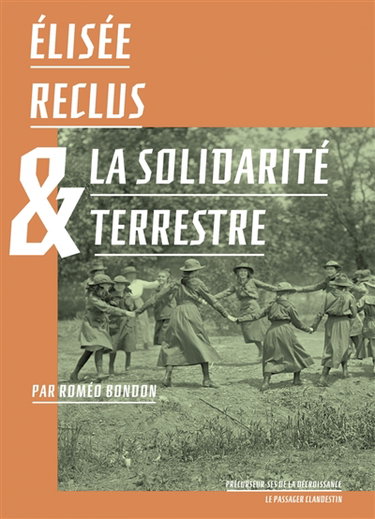 Couverture de Elisée Reclus & la solidarité terrestre