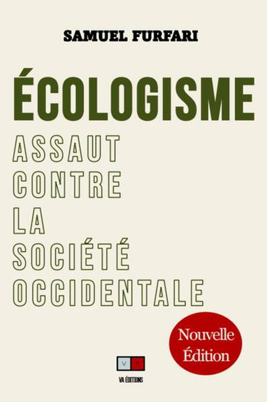 Couverture de Ecologisme : assaut contre la société occidentale