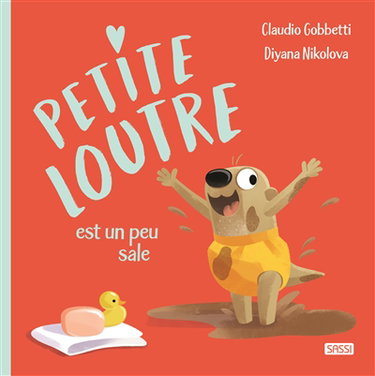 Couverture de Petite loutre est toute sale