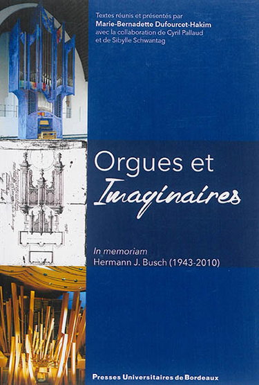 Couverture de Orgues et imaginaires : in memoriam Hermann J. Busch (1943-2010)