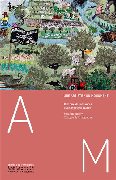 Couverture de Histoire des alliances avec le peuple castor : Suzanne Husky, château de Châteaudun