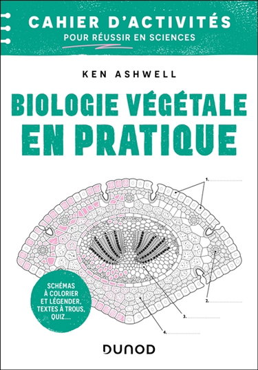 Couverture de Biologie végétale en pratique : cahier d'activités pour réussir en sciences : schémas à colorier et légender, textes à trous, quiz...