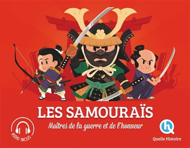 Couverture de Les samouraïs : maîtres de la guerre et de l'honneur