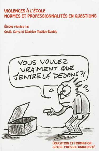 Couverture de Violences à l'école : normes et professionnalités en questions