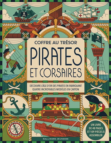 Couverture de Pirates et corsaires : découvre l'âge d'or des pirates en fabriquant quatre incroyables modèles en carton