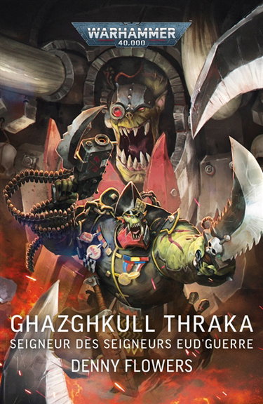 Couverture de Ghazghkull Thraka : seigneur des seigneurs eud'guerre