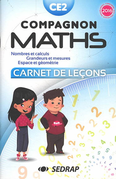 Couverture de Compagnon maths CE2 : nombres et calculs, grandeurs et mesures, espace et géométrie : carnet de leçons, conforme aux nouveaux programmes 2016