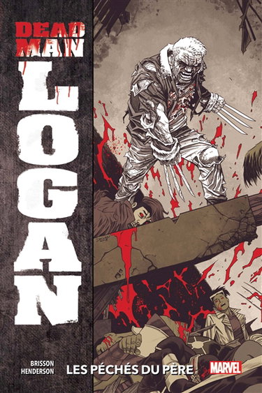 Couverture de Dead man Logan. Vol. 1. Les péchés du père