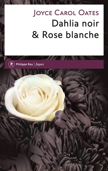 Couverture de Dahlia noir & rose blanche