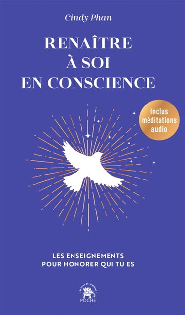 Couverture de Renaître à soi en conscience : les enseignements pour honorer qui tu es