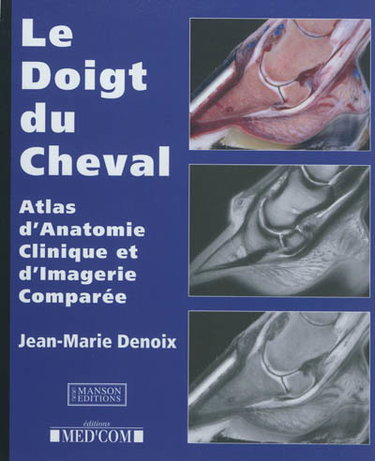 Couverture de Le doigt du cheval : atlas d'anatomie clinique et d'imagerie comparée