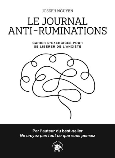 Couverture de Le journal anti-ruminations : cahier d'exercices pour se libérer de l'anxiété