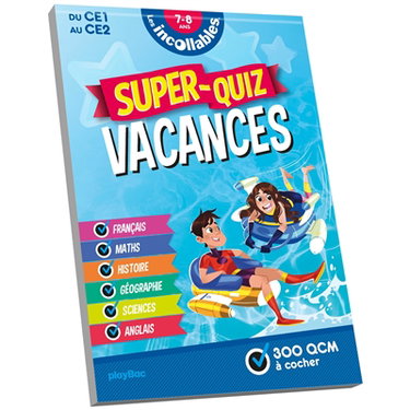Couverture de Les incollables : super-quiz vacances : du CE1 au CE2, 7-8 ans