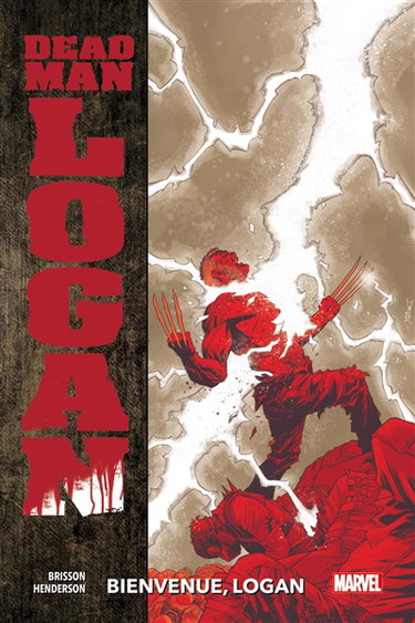 Couverture de Dead man Logan. Vol. 2. Bienvenue, Logan