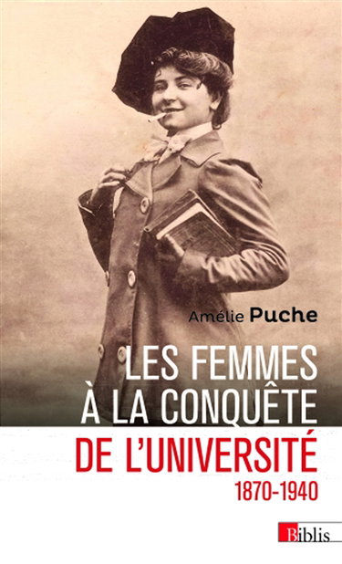 Couverture de Les femmes à la conquête de l'université : 1870-1940