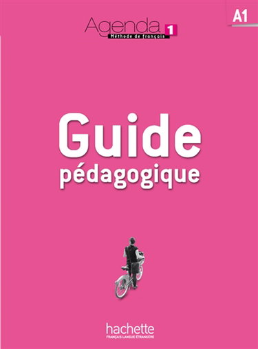 Couverture de Agenda 1, méthode de français, A1 : guide pédagogique