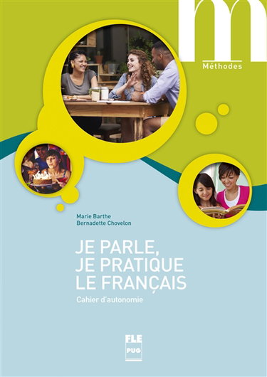 Couverture de Je parle, je pratique le français : cahier d'autonomie