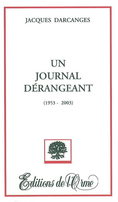 Couverture de Un journal dérangeant : 1953-2003