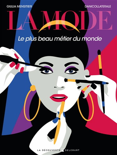 Couverture de La mode : le plus beau métier du monde