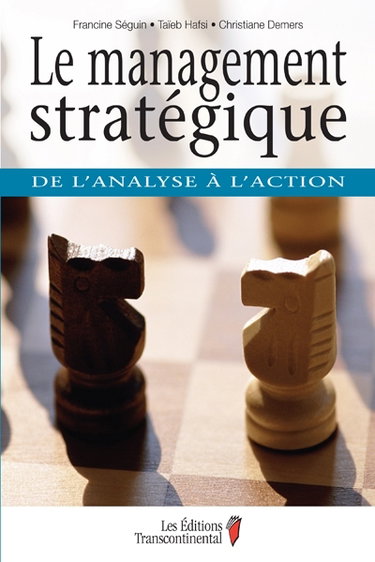 Couverture de Le management stratégique : de l'analyse à l'action