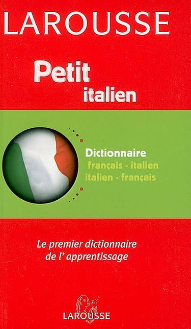 Couverture de Petit dictionnaire français-italien, italien-français : le premier dictionnaire de l'apprentissage
