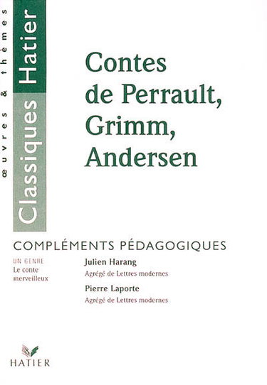 Couverture de Contes de Perrault, Grimm, Andersen : compléments pédagogiques
