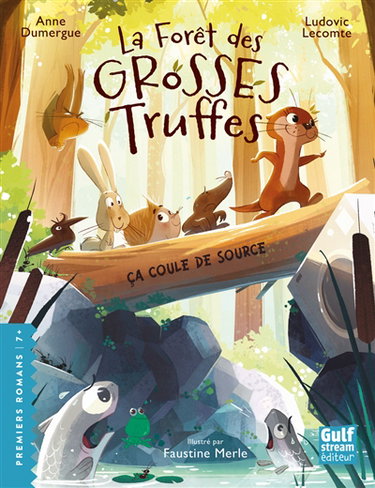 Couverture de La forêt des grosses truffes. Ca coule de source