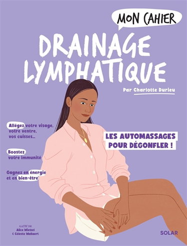 Couverture de Mon cahier drainage lymphatique : les automassages pour dégonfler !