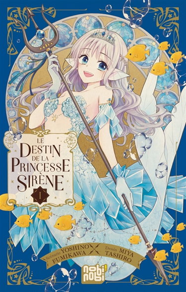 Couverture de Le destin de la princesse sirène. Vol. 1