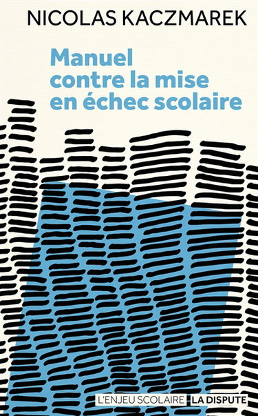 Couverture de Manuel contre la mise en échec scolaire