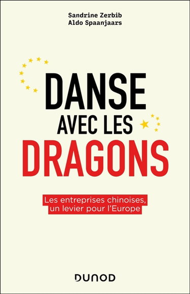 Couverture de Danse avec les dragons : comment être partenaire-adversaire des entreprises chinoises