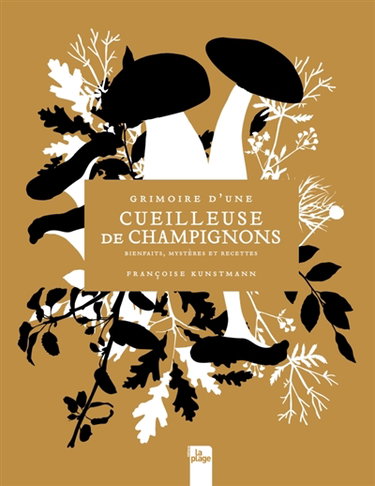 Couverture de Grimoire d'une cueilleuse de champignons : bienfaits, mystères et recettes