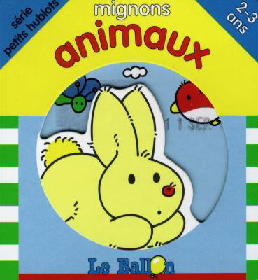 Couverture de Mignons animaux : série petits hublots par Collectif
