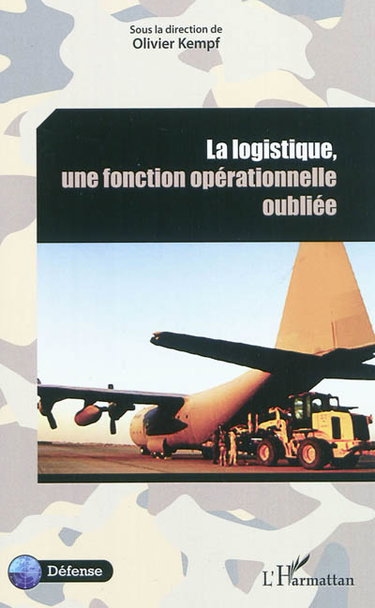 Couverture de La logistique, une fonction opérationnelle oubliée par Olivier Kempf