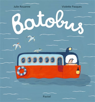 Couverture de Batobus par Julie Rouanne