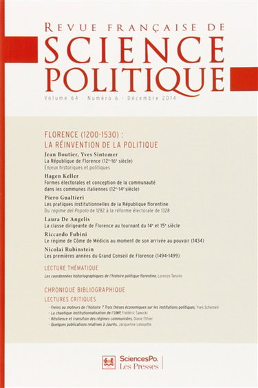 Couverture de Revue française de science politique, n° 64-6. Florence, 1200-1530 : la réinvention de la politique