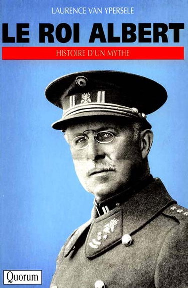 Couverture de Le roi Albert : histoire d'un mythe par Laurence Van Ypersele