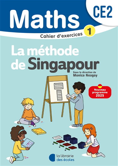 Couverture de Maths, la méthode de Singapour, CE2 : cahier d'exercices 1 : nouveau programme 2025 par Monica Neagoy