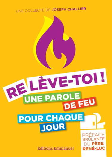 Couverture de Relève-toi ! : une parole de feu pour chaque jour par Joseph Challier